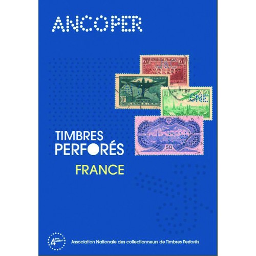 Timbres perforés de France (1876-1959) ANCOPER 2014