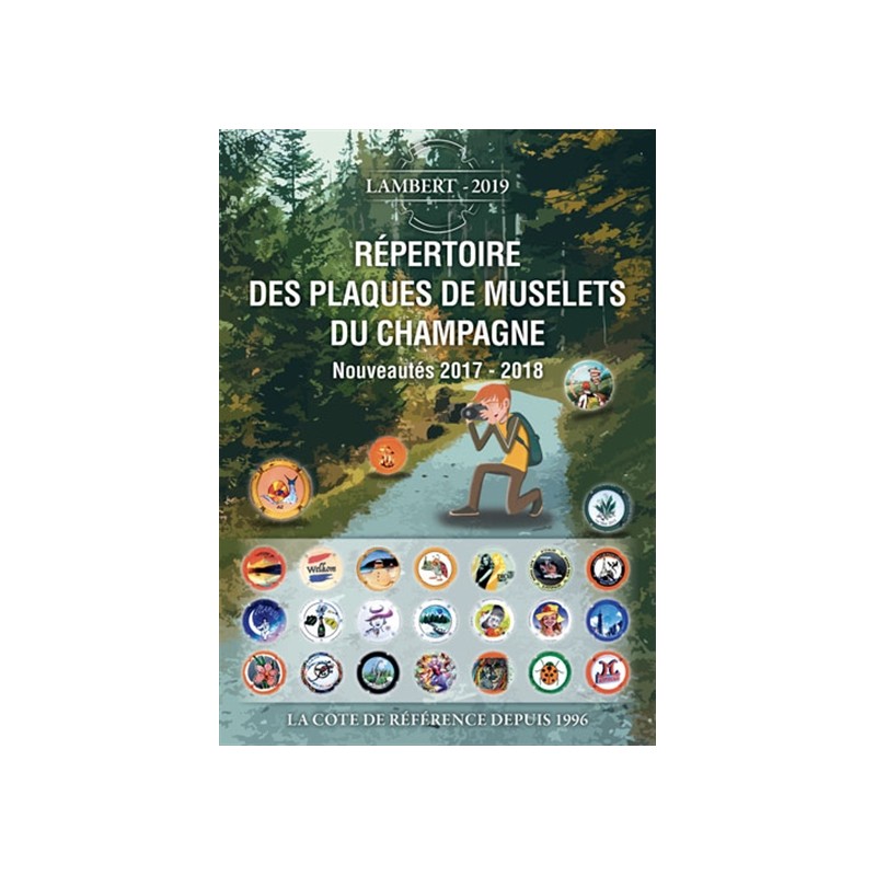 14e répertoire des plaques de muselets du champagne - Tome 1 - 2018 (LAMBERT)